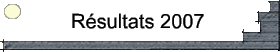 Rsultats 2007